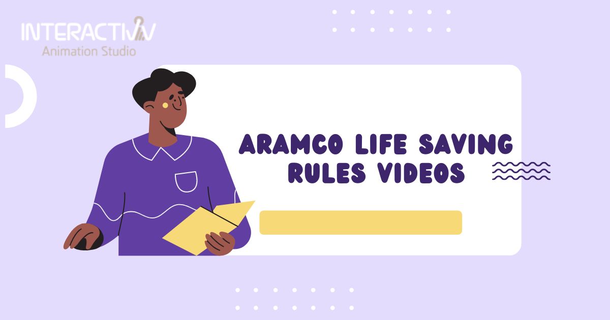 Aramco Life Saving Rules Videos